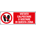 [E18348K] E18348K - cartello vietato calpestare o sostare queta zona EN ISO 7010