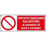 [E1893K] E1893K - cartello vietato eseguire saldature ai portatori di lenti EN ISO 7010