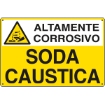 [E2716] E2716 - Cartello sostanze pericolose SODA CAUSTICA EN ISO 7010