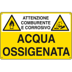 [E2778] E2778 - Cartello sostanze pericolose ACQUA OSSIGENATA EN ISO 7010
