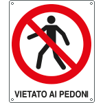 [E610401Y] E610401Y - Cartello divieto vietato ai pedoni EN ISO 7010