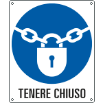 [E615701K] E615701K - cartello obbligo tenere chiuso EN ISO 7010
