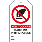 [E9801] E9801 - Cartellino plastico vietato toccare macchina in riparazione EN ISO7010