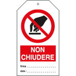 [E9807] E9807 - Cartellino plastica non chiudere...EN ISO 7010